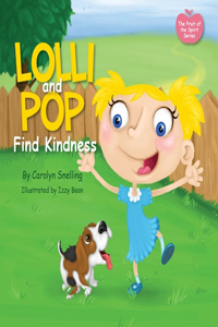 Lolli and Pop Find Kindness