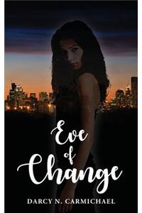 Eve of Change