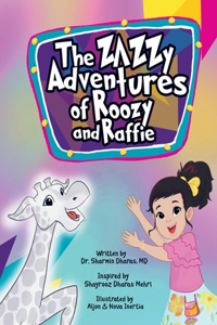 Zazzy Adventures of Roozy and Raffie