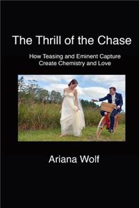 The Thrill of the Chase