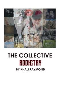The Collective: Addictry