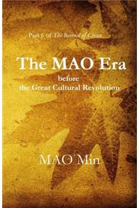 The MAO Era before the Great Cultural Revolution