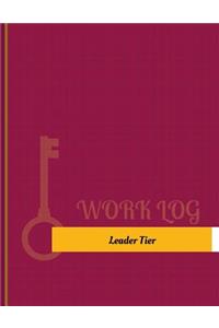 Leader Tier Work Log