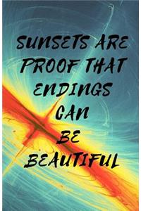 Sunsets are Proof that Endings Can be Beautiful