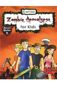 Zombie Apocalypse for Kids: Four Teenagers on a Dangerous Journey (Kids' Adventure Stories)