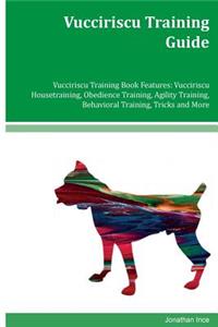 Vucciriscu Training Guide Vucciriscu Training Book Features