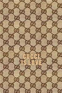 Gucci Is Love