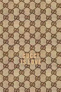 Gucci is Love