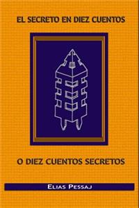 secreto en diez cuentos o diez cuentos secretos