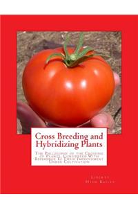 Cross Breeding and Hybridizing Plants