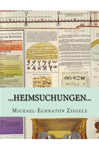 ...Heimsuchungen...