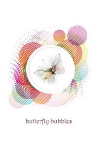 Butterfly Bubbles