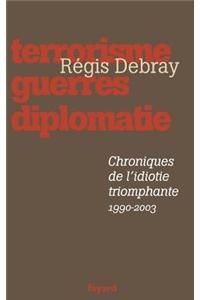 Chroniques de l'idiotie triomphante