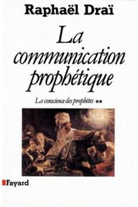La Communication Prophetique