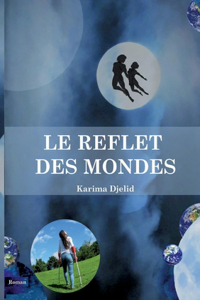 reflet des mondes