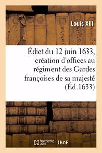 Édict Du Roy Du 12 Juin 1633, Création En Tiltre d'Offices Formez de 4 Conseillers Controolleurs
