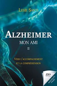 Alzheimer mon ami - II