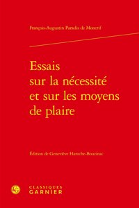 Essais Sur La Necessite Et Sur Les Moyens de Plaire