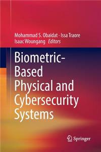 Biometric-Based Physical and Cybersecurity Systems