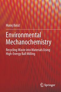 Environmental Mechanochemistry