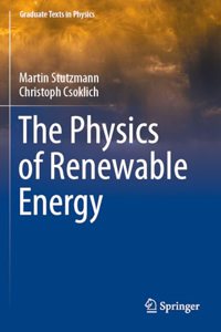 Physics of Renewable Energy