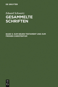 Zum Neuen Testament Und Zum Frühen Christentum