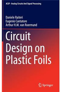 Circuit Design on Plastic Foils