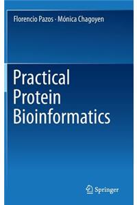 Practical Protein Bioinformatics