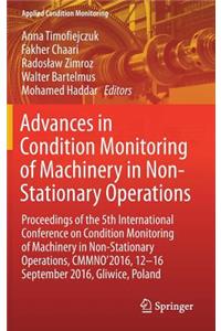 Advances in Condition Monitoring of Machinery in Non-Stationary Operations