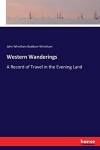 Western Wanderings