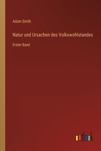 Natur und Ursachen des Volkswohlstandes