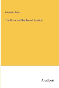 History of the Sacred Passion