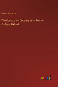 Foundation Documents of Merton College, Oxford