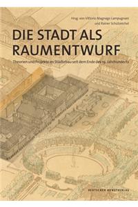 Die Stadt als Raumentwurf