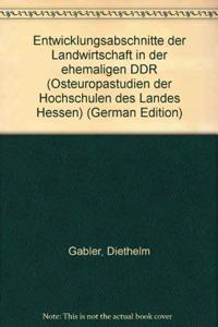 Entwicklungsabschnitte Der Landwirtschaft in Der Ehemaligen Ddr