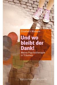 Und wo bleibt der Dank!