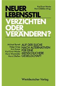 Neuer Lebensstil — verzichten oder verändern?