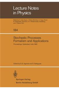 Stochastic Processes, Formalism and Applications