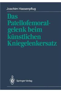 Das Patellofemoralgelenk Beim Kunstlichen Kniegelenkersatz