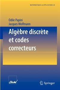 Algèbre Discrète Et Codes Correcteurs