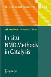 In Situ NMR Methods in Catalysis