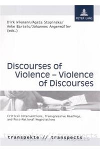 Discourses of Violence - Violence of Discourses