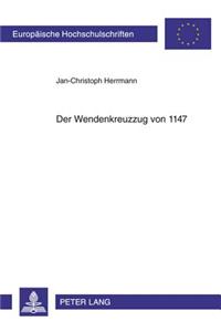 Der Wendenkreuzzug Von 1147