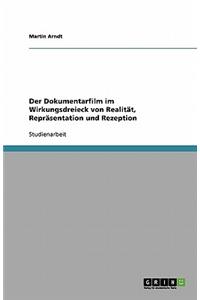 Dokumentarfilm im Wirkungsdreieck von Realität, Repräsentation und Rezeption