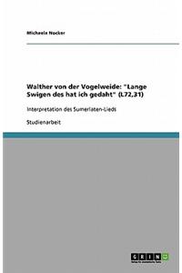 Walther Von Der Vogelweide: Lange Swigen Des Hat Ich Gedaht (L72,31)