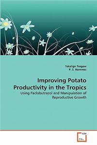 Improving Potato Productivity in the Tropics