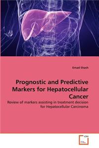 Prognostic and Predictive Markers for Hepatocellular Cancer