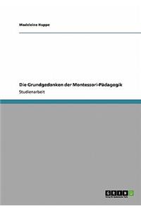 Grundgedanken der Montessori-Pädagogik