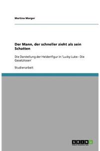 Mann, der schneller zieht als sein Schatten