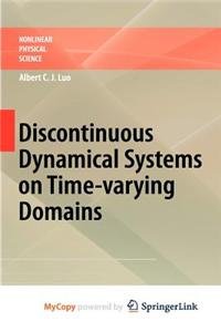 Discontinuous Dynamical Systems on Time-Varying Domains